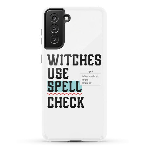 Witches Use Spell Check Phone Case